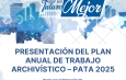 PRESENTACIÓN DEL PLAN ANUAL DE TRABAJO ARCHIVÍSTICO – PATA 2025